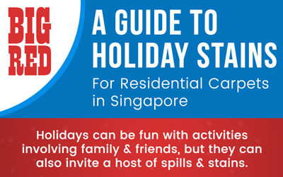 Singapore Guide to Holiday Carpet Stains